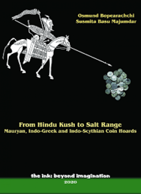 From Hindu Kush to Salt Range: Mauryan, Indo-Greek and Indo-Scythian Coin Hoards