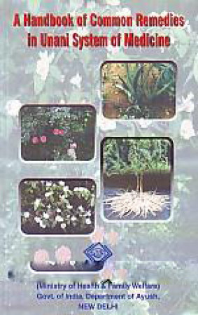 A Handbook of Common Remedies in Unani System of Medicine