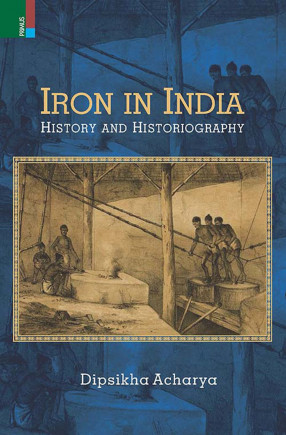 Iron in India: History and Historiography