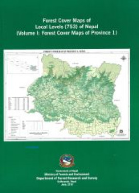 Forest Cover Maps Of Local Levels (753) Of Nepal (In 7 Volumes)